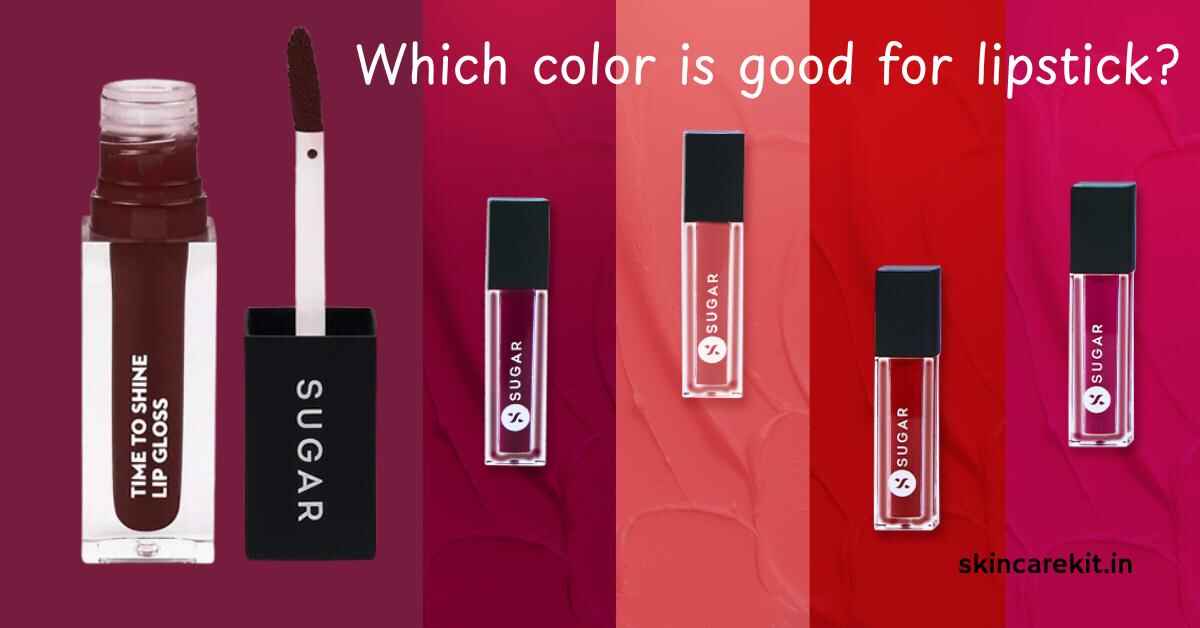 Which color is good for lipstick